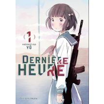Dernière Heure T.1 Dernière Heure - Tome 1 - Manga & Simultrad Seinen - Publié par Akata - Sortie en 2020 - VF