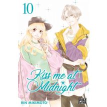 Kiss me at Midnight T.10 Kiss me at Midnight T10 - Manga & Simultrad Tranche de vie - Publié par Pika - Sortie en 2021 - VF