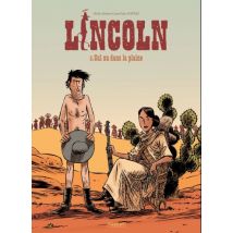 Lincoln T.5 Lincoln T5 : Cul nu dans la plaine - Roman Graphique Historique - Publié par Paquet - Sortie en 2020 - VF