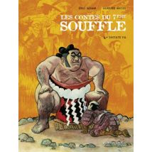 Les Contes du Septième Souffle T.4 Les Contes du Septième Souffle - Tome 04 : Shitate Ya - BD Action / Aventure - Vents d'Ouest - 2014 - VF