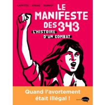 Le Manifeste des 343 : L'histoire d'un combat Le Manifeste des 343 : L'histoire d'un combat - BD Historique - Marabulles - 2020 - VF