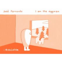 I am the Eggman I am the Eggman - BD Tranche de vie - Publié par L'Association - Sortie en 2021 - VF