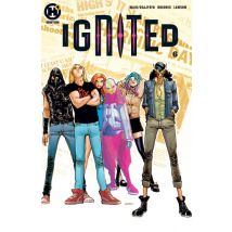 Ignited T.6 Ignited - Comics Super Héros - Publié par Les Humanoïdes Associés - Sortie en 2021 - VF