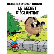 Benoît Brisefer (Lombard) T.11 Benoît Brisefer (Lombard) - Tome 11 - Le Secret d'Eglantine - BD Humour - Le Lombard - 1999 - VF