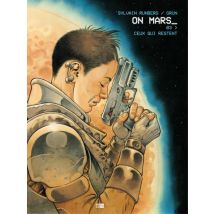 On Mars T.3 Ceux qui restent - BD Science Fiction - Publié par Daniel Maghen - Sortie en 2021 - VF