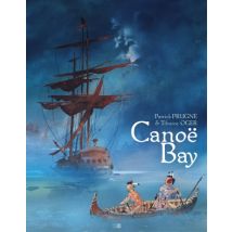 Canoë Bay Canoë Bay - BD Historique - Publié par Daniel Maghen - Sortie en 2021 - VF