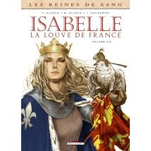 Les Reines de sang - Isabelle T.2 Les Reines de sang - Isabelle, la louve de France T02 - BD Historique - Delcourt - 2014 - VF