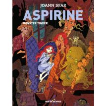 Aspirine T.3 Aspirine Monster Tinder - Roman Graphique Fantastique - Publié par Rue de Sèvres - Sortie en 2021 - VF