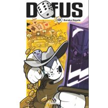 Dofus Manga T.13 Baraka Royale - Manga & Simultrad Shonen - Publié par Ankama - Sortie en 2014 - VF