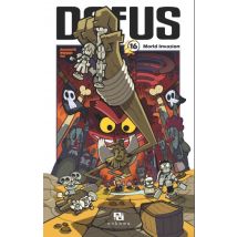 Dofus Manga T.16 Morld Invasion - Manga & Simultrad Shonen - Publié par Ankama - Sortie en 2014 - VF