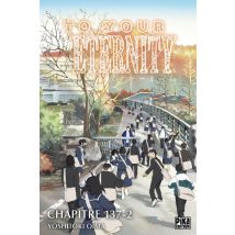 To Your Eternity C137 To Your Eternity Chapitre 137 (2) : Droit de choisir (2) - Manga & Simultrad Shonen - Pika - 2021 - VF