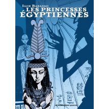 Les Princesses Egyptiennes Les Princesses Egyptiennes - Intégrale numérique - BD Historique - Les Humanoïdes Associés - 2021 - VF