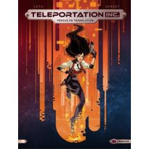 Teleportation Inc T.1 Perdus en translation - Tome 1 - BD Fantastique - Publié par Drakoo - Sortie en 2021 - VF