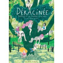 Déracinée - Soledad et sa famille d'accueil Déracinée - Soledad et sa famille d'accueil - Roman Graphique Tranche de vie - La Boîte à Bulles - 2021 - 