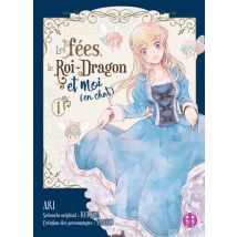 Les fées, le Roi-Dragon et moi (en chat) T.1 Les fées, le Roi-Dragon et moi (en chat) T01 - Manga & Simultrad Shojo - Nobi Nobi ! - 2021 - VF