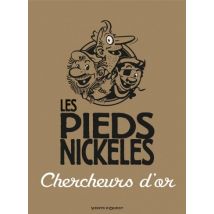 Les Pieds Nickelés Les Pieds Nickelés chercheurs d'or - BD Humour - Publié par Vents d'Ouest - Sortie en 2014 - VF