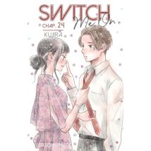Switch Me On C24 Switch Me On - Chapitre 24 (VF) - Manga & Simultrad Josei - Publié par Akata - Sortie en 2021 - VF