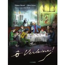 Ô Verlaine Ô Verlaine - Roman Graphique Adaptation - Publié par Steinkis BD - Sortie en 2020 - VF