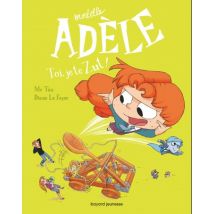 BD Mortelle Adèle T.18 BD Mortelle Adèle, Tome 18 : Toi, je te zut ! - Comics Humour - Publié par Bayard Jeunesse - Sortie en 2021 - VF