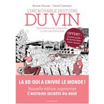 L'Incroyable Histoire du vin L'Incroyable histoire du vin NED + prime - BD Documentaire - Publié par Les Arènes BD - Sortie en 2021 - VF