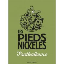 Les Pieds Nickelés Les Pieds Nickelés footballeurs - BD Humour - Publié par Vents d'Ouest - Sortie en 2014 - VF