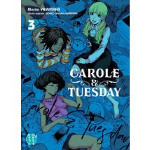 Carole & Tuesday T.3 Carole & Tuesday T03 - Manga & Simultrad Tranche de vie - Publié par Nobi Nobi ! - Sortie en 2021 - VF