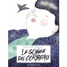 Le Songe du Corbeau Le Songe du Corbeau - Roman Graphique Thriller / Polar - Publié par Delcourt - Sortie en 2021 - VF