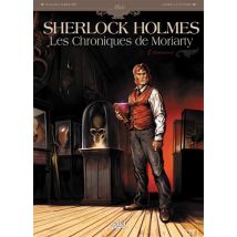 Sherlock Holmes - Les Chroniques de Moriarty T.1 Sherlock Holmes - Les Chroniques de Moriarty T01 - Renaissance - BD Thriller / Polar - Soleil - 2014 