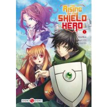 The Rising of the Shield Hero T.1 The Rising of the Shield Hero - Manga & Simultrad Seinen - Publié par Doki-Doki - Sortie en 2021 - VF