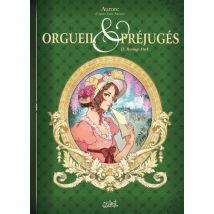 Orgueil et Préjugés T.2 Orgueil et Préjugés T02 - Rosings Park - BD Romance - Publié par Soleil - Sortie en 2021 - VF