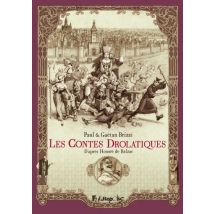 Les contes drolatiques Les contes drolatiques - Roman Graphique Adaptation - Publié par Éditions Futuropolis - Sortie en 2021 - VF
