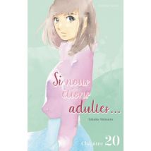 Si nous étions adultes C20 Si nous étions adultes... - Chapitre 20 - Manga & Simultrad Yuri - Publié par Akata - Sortie en 2021 - VF