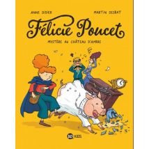 Félicie Poucet T.1 Félicie Poucet, Tome 01 : Mystère au château d'Ambre - BD Jeunesse - Publié par BD Kids - Sortie en 2021 - VF