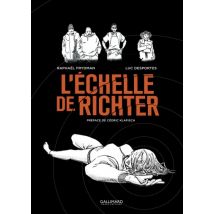 L'Echelle de Richter L'échelle de Richter - Roman Graphique Thriller / Polar - Publié par Éditions Gallimard BD - Sortie en 2021 - VF