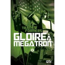 The Transformers : Gloire à Mégatron - T2 T.2 The Transformers : Gloire à Mégatron - T2 - Comics Jeunesse - Publié par 12-21 - Sortie en 2021 - VF