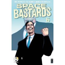 T.6 Space Bastards - BD Jeunesse - Publié par Les Humanoïdes Associés - Sortie en 2021 - VF