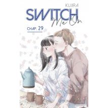 Switch Me On C29 Switch Me On - Chapitre 29 (VF) - Manga & Simultrad Josei - Publié par Akata - Sortie en 2021 - VF