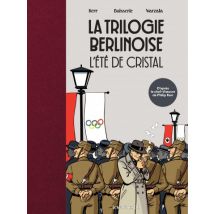 La Trilogie berlinoise T.1 L'été de cristal - BD Historique - Publié par Les Arènes BD - Sortie en 2021 - VF