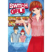 Switch Girl !! T.15 Switch Girl T15 - Manga & Simultrad Shojo - Publié par Delcourt - Sortie en 2014 - VF