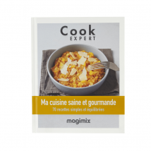 Livre Ma Cuisine Saine Et Gourmande - Cook Expert -Ref : 461154 - Magimix