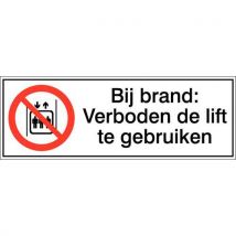 Verbodsbord - Bij brand: Verboden de lift te gebruiken - Zelfklevend