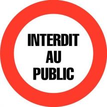 Novap - Panneau D'interdiction - Interdit Au Public - Rigide
