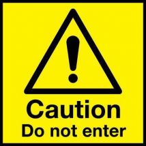 Caution Do Not Enter A Board Sign HxW 590x290mm