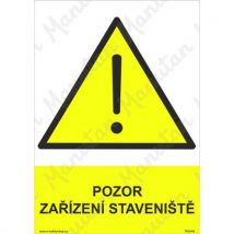 Pozor zařízení staveniště, plast 297 x 420 x 2 mm A3, Manutan