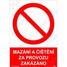 Mazání a čištění za provozu zakázáno, plast 297 x 420 x 0,5 mm A3, Manutan