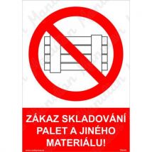 Zákaz skladování palet a jiného materiálu, plast 210 x 297 x 2 mm A4 Manutan
