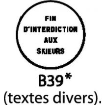 Signaalbord - B39 - Einde verbod waarvan de aard is aangegeven op het bord