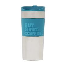 MaxiCoffee - "But First Coffee" insulated Stainless Steel travel cup - 35 cl
