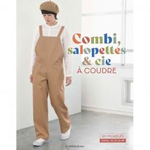 Combi salopette et cie à coudre - Editions de Saxe - Les éditions de saxe - Mondial Tissus