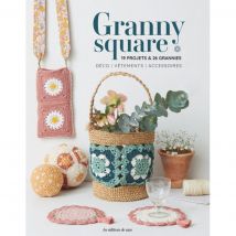 Livre Granny square - 19 projets et 26 grannies - Les Éditions de Saxe - Les éditions de saxe - Mondial Tissus